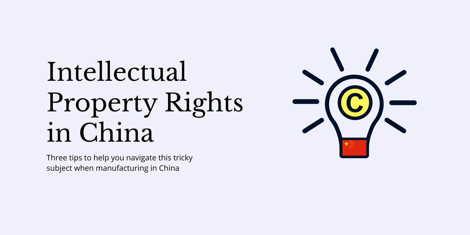 Best tips to protect your intellectual property rights in China